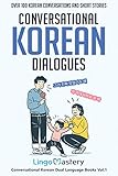 Conversational Korean Dialogues: Over 100 Korean Conversations and Short Stories