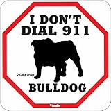 I DON'T DIAL 911 BULLDOG サインボード：ブルドッグ [並行輸入品]