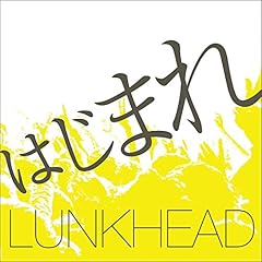 �͂��܂� / LUNKHEAD