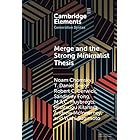 Merge and the Strong Minimalist Thesis (Elements in Generative Syntax) (English Edition)