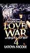 Love and War 4: A Gangsta's Last Ride (English Edition)