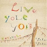 Live YoLeYoLe~KaNeYoLe~