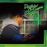 Diggin' "Groove-Diggers": Unlimited Rare Groove Mixed By MURO　【限定CD】