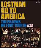 LOSTMAN GO TO AMERICA THE PILLOWS MY FOOT TOUR IN USA