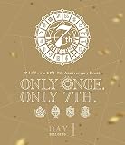 アイドリッシュセブン 7th Anniversary Event "ONLY ONCE, ONLY 7TH." Blu-ray DAY 1