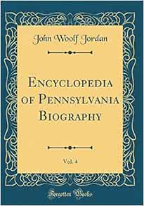 Amazon.co.jp Encyclopedia of Pennsylvania Biography, Vol