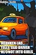 Drunken Lad Tells Taxi Driver He's Not Into Girls