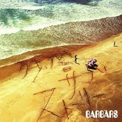 �c���T�u�X�g�[���[ / BARBARS