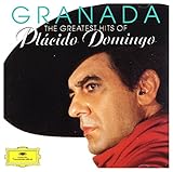 Granada: Greatest Hits of Placido Domingo