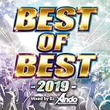 BEST OF BEST -2019- Mixed by DJ Ando