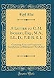 A Letter to C. M. Ingleby, Esq., M.A., LL. D., V. P. R. S. L: Containing Notes and Conjectural Emendations on Shakespeare's 'Cymbeline' (Classic Reprint)