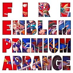 ファイアーエムブレム プレミアムアレンジアルバム