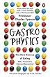 Gastrophysics: The New Science of Eating