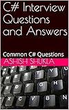 C# Interview Questions and Answers: Common C# Questions (English Edition)