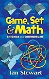 Game, Set and Math: Enigmas and Conundrums (Dover Books on Mathematics)