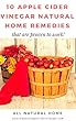 10 Apple Cider Vinegar Natural Home Remedies That Are Proven to Work (English Edition)