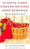 10 Apple Cider Vinegar Natural Home Remedies That Are Proven to Work (English Edition)