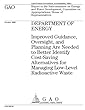 Gao-06-94 Department of Energy: Improved Guidance, Oversight, and Planning Are Needed to Better Identify Cost-Saving Alternatives for Managing Low-Level Radioactive Waste
