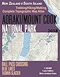 Aoraki/Mount Cook National Park Trekking/Hiking/walking Topographic Map Atlas Ball Pass Crossing Blue Lakes Tasman Glacier New Zealand South Island 1:30000: Great Trails & Walks Info for Hikers, Trekkers, Walkers (Travel Guide Hiking Maps for New Zealand)