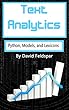Text Analytics: Python, Models, and Lexicons (English Edition)