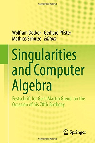 Singularities and Computer Algebra: Festschrift for Gert-Martin Greuel on the Occasion of his 70th Birthdayの表紙