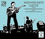 KAZUYOSHI SAITO 25th Anniversary Live 1993-2018 25��26 �`���ꂩ��������`�N�r�[�`�N�` Live at ���{������2018.09.07