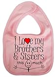 IiE, I love my Brothers & Sisters this much, Boy Girl Unisex Feeding Bib, Pink by Image is Everythin