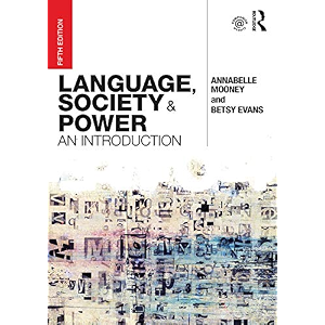 Language, Society and Power: An Introduction (English Edition)