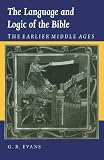 The Language and Logic of the Bible: The Earlier Middle Ages