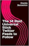 The 14 Best Universal Stick Twitter Feeds to Follow (English Edition)