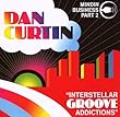 Mindin Business 2: Interstellar Groove Addictions by Dan Curtin (2007-07-10)
