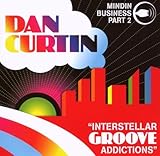 Mindin Business 2: Interstellar Groove Addictions by Dan Curtin (2007-07-10)