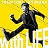 With LIFE(初回限定盤)