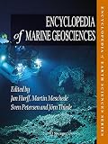 Encyclopedia of Marine Geosciences (Encyclopedia of Earth Sciences Series)