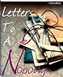Letters to a Nobody: A Romance for A Nobody (English Edition)