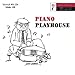 Piano Playhouse