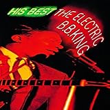 His Best: Electric B.B. King