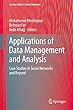 Applications of Data Management and Analysis: Case Studies in Social Networks and Beyond (Lecture Notes in Social Networks)