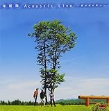 Acoustic Live �`�N�̏Z�ޒ��ց`
