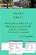 VB.NET. PROGRESANDO EN LA PROGRAMACION DE APLICACIONES. Libro 2.: Nivel medio e inicio avanzado