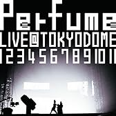 結成10周年、メジャーデビュー5周年記念! Perfume LIVE@東京ドーム『 1 2 3 4 5 6 7 8 9 10 11』 [Blu-ray]