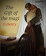 The Gift of the Magi: LOVE- a Christmas Gift (English Edition)