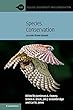 Species Conservation: Lessons from Islands (Ecology, Biodiversity and Conservation)