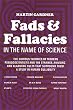 Fads and Fallacies in the Name of Science (Popular Science)