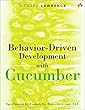Behavior-Driven Development with Cucumber: Specification by Example for Ruby, Java, and .NET