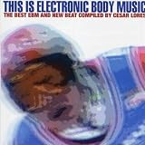 This Is Electronic Bod