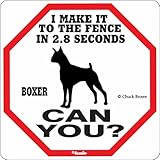 I MAKE IT TO THE FENCE IN 2.8 SECONDS BOXER CAN YOU？サインボード：ボクサー [並行輸入品]