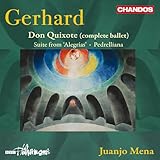 Gerhard: Don Quixote (Complete Ballet); Suite from Alegrias; Pedrelliana
