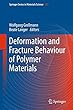 Deformation and Fracture Behaviour of Polymer Materials (Springer Series in Materials Science)