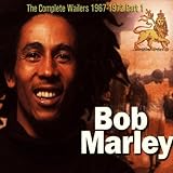 The Complete Wailers: 1967-1972, Part 1